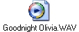 Goodnight Olivia.WAV